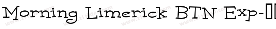 Morning Limerick BTN Exp字体转换